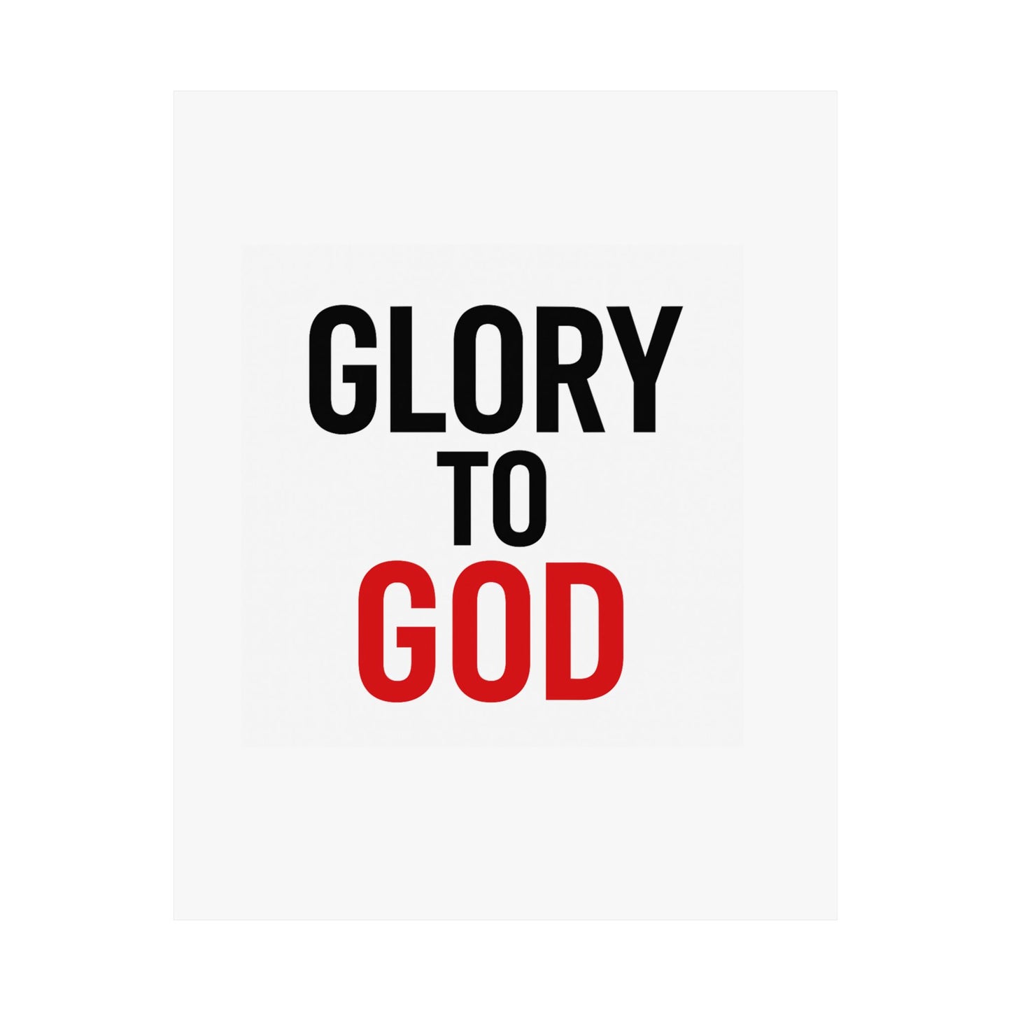 "Glory to God" Matte Poster