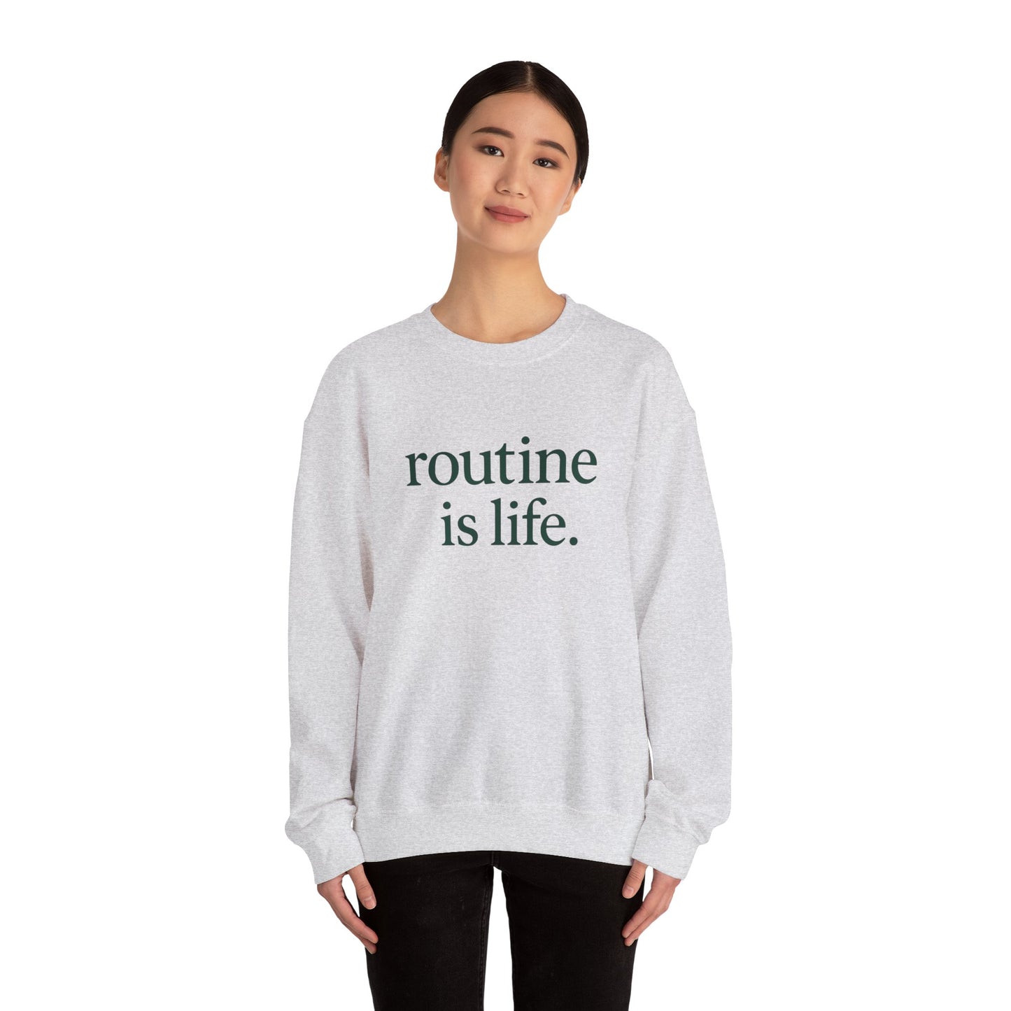 Routine is Life Crewneck Sweatshirt