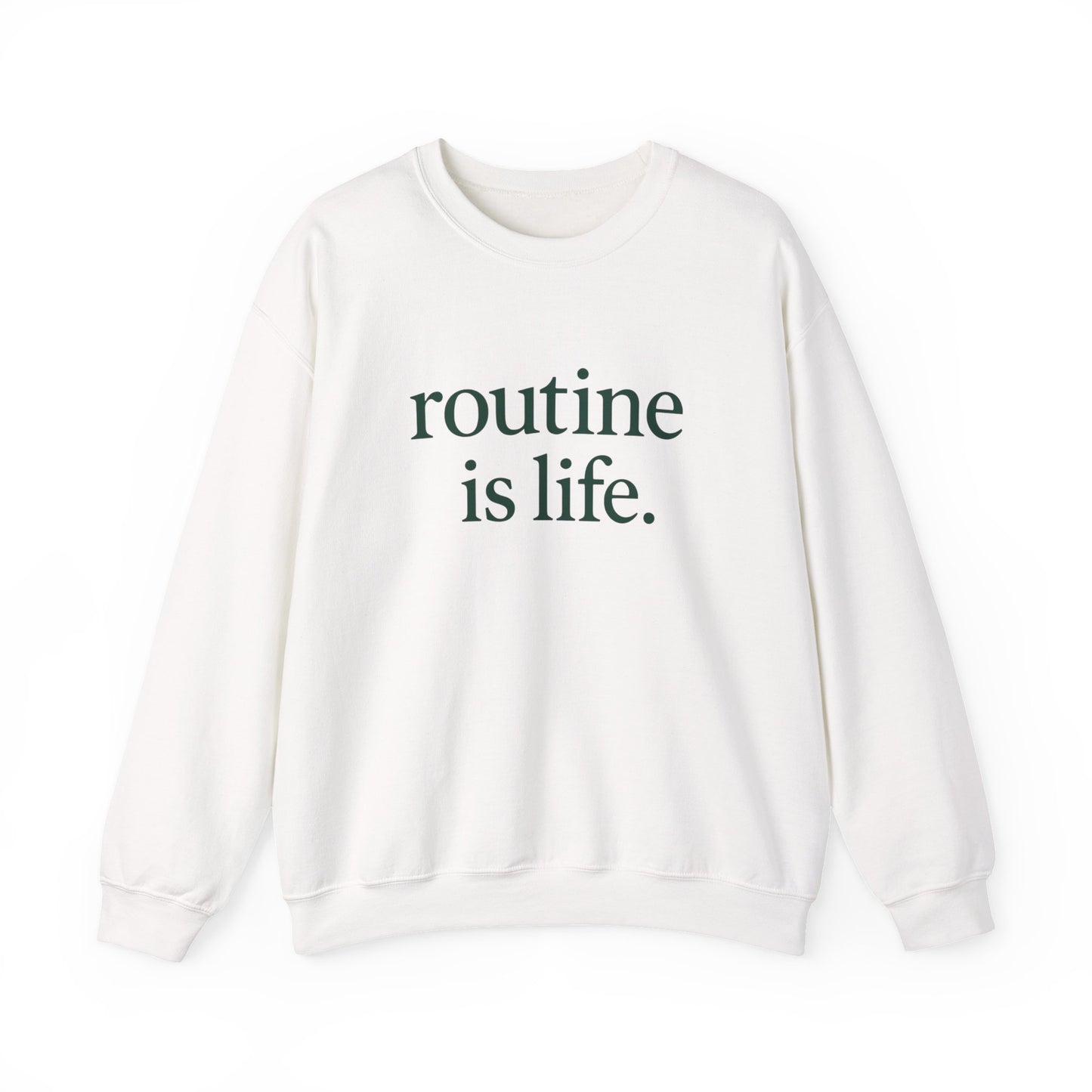 Routine is Life Crewneck Sweatshirt