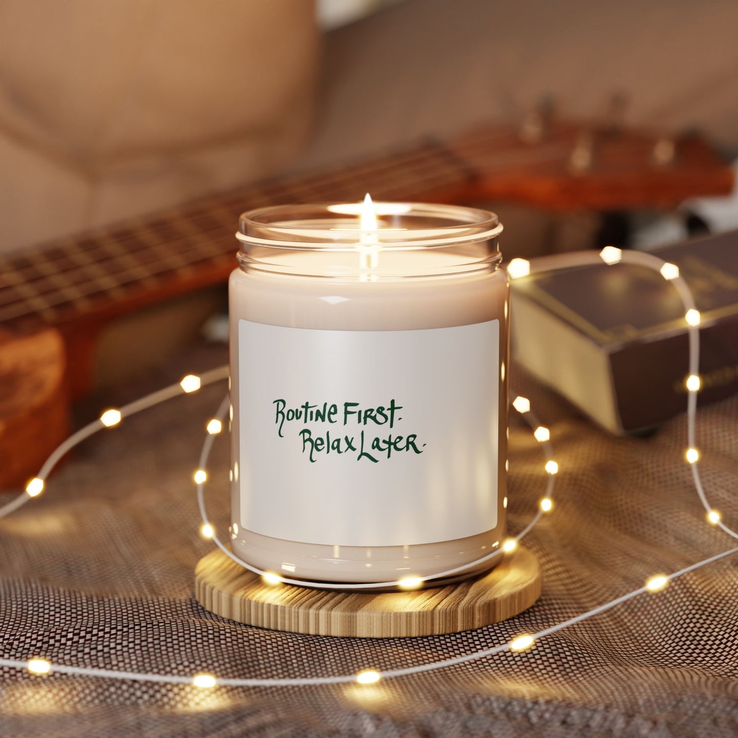 Relaxing Soy Candle — “Routine First. Relax Later.”