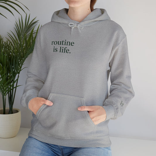 Routine is Life Hoodie
